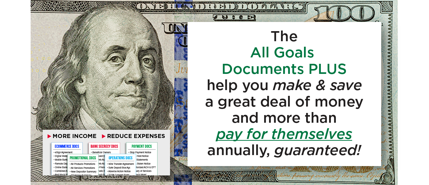 $100 bill with text: The All Goals Documents PLUS help you make & save a great deal of money and more than pay for themselves annually, guaranteed!